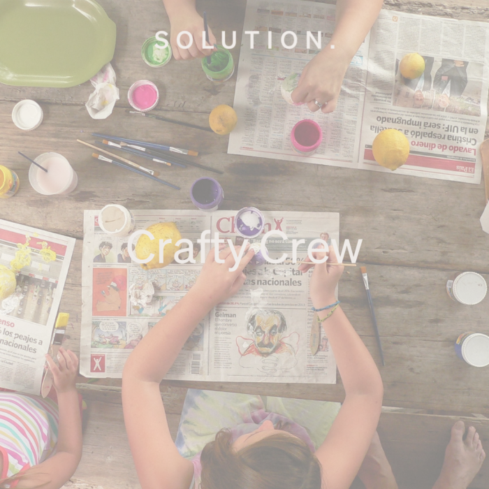 Crafty Crew (GROUP 2 - Senior Crew)